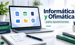Informática y Ofimática en Oposiciones: qué estudiar y cómo prepararla