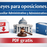 leyes para oposiciones de auxiliar administrativo y administrativo en PDF gratis