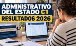Nota de corte Administrativo del Estado C1 2026: resultados